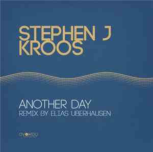 Stephen J Kroos - Another Day