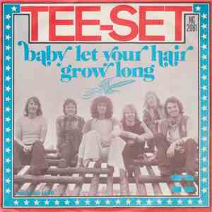Tee-Set - Baby Let Your Hair Grow Long