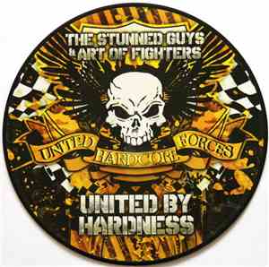 The Stunned Guys & Art Of Fighters - United By Hardness