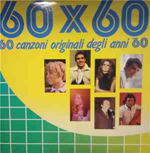 Various - 60 X 60 (60 Canzoni Originali Degli Anni '60)