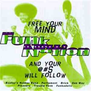 Various - Funk Nation [Free Your Mind And Your @#$ Will Follow]