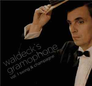 Various - Waldeck's Gramophone Vol. 1 Swing & Champagne