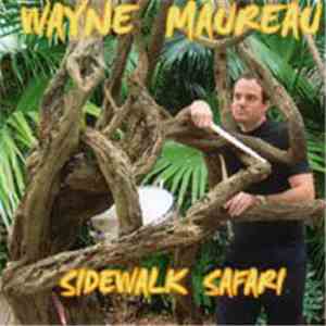 Wayne Maureau - Sidewalk Safari