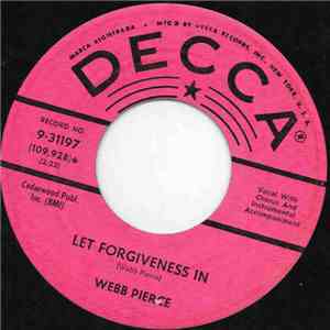 Webb Pierce -  Let Forgiveness In