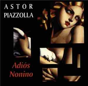 Astor Piazzolla - Adiós Nonino
