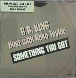B.B. King Duet With Koko Taylor - Something You Got