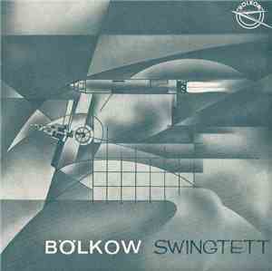 Bölkow Swingtett - That´s A Plenty / Lonesome Road