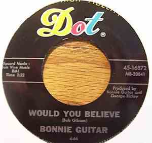 Bonnie Guitar - Get Your Lie The Way You Want It / Would You Believe
