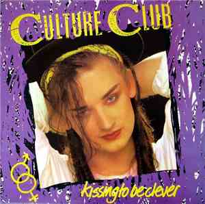 Culture Club - Kissing To Be Clever