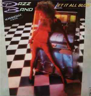 Dazz Band - Let It All Blow