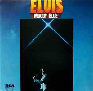 Elvis Presley - Moody Blue