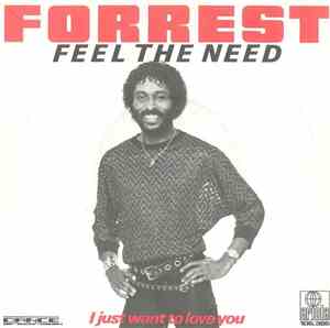 Forrest - Feel The Need