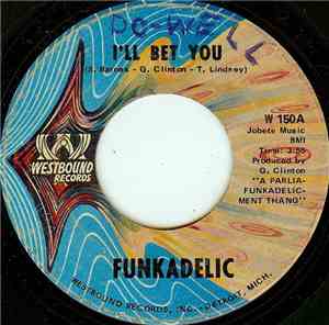 Funkadelic - I'll Bet You