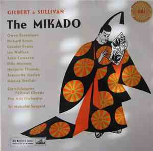 Gilbert & Sullivan, The Pro Arte Orchestra, Glyndebourne Festival Chorus, S ...