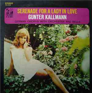 Gunter Kallmann German Chorus And Orchestra With Bells - Serenade For A Lad ...