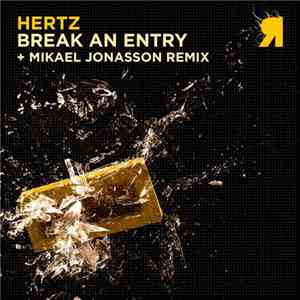 Hertz - Break An Entry