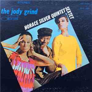 Horace Silver Quintet - The Jody Grind