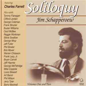 Jim Schapperoew - Soliloquy - Volumes Ones And Two
