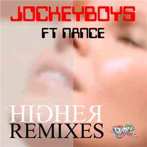 Jockeyboys Feat. Nance - Higher (Remixes) (Club Edition)