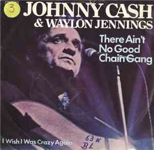 Johnny Cash & Waylon Jennings - There Ain't No Good Chain Gang