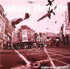 Johnny Throttle - Stukas Über Shoreditch