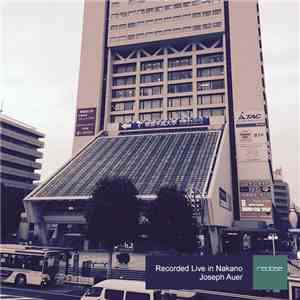 Joseph Auer - Recorded Live In Nakano