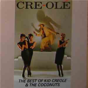 Kid Creole And The Coconuts - Cre~Olé - The Best Of Kid Creole And The Coco ...
