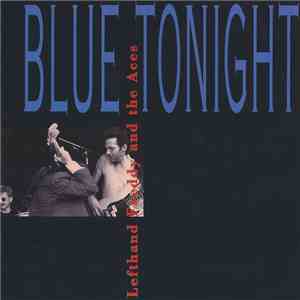 Lefthand Freddy And The Aces - Blue Tonight (CD)