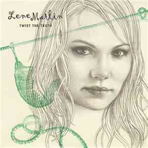 Lene Marlin - Twist The Truth