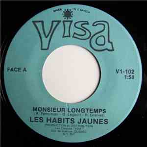 Les Habits Jaunes - Monsieur Longtemps / Ou Va-T-Elle