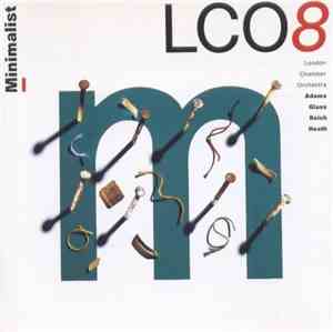 London Chamber Orchestra ⋅ Adams / Glass / Reich / Heath - Minimalist