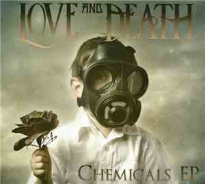 Love And Death  - Chemicals EP