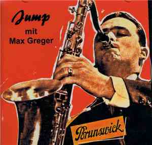 Max Greger Combo - Jump Mit Max Greger