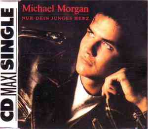 Michael Morgan  - Nur Dein Junges Herz