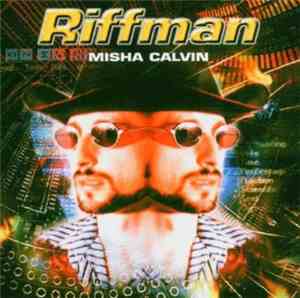 Misha Calvin - Riffman