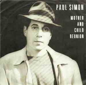 Paul Simon - Mother And Child Reunion