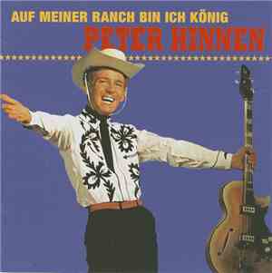 Peter Hinnen - Auf Meiner Ranch Bin Ich König