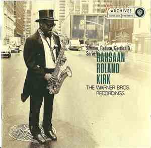 Rahsaan Roland Kirk - Simmer, Reduce, Garnish And Serve - The Warner Bros.  ...