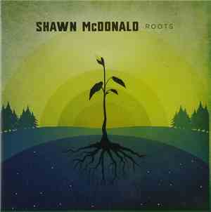 Shawn McDonald - Roots