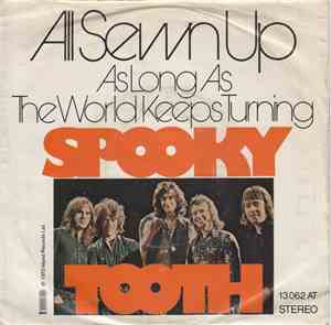 Spooky Tooth - All Sewn Up / As Long As The World Keeps Turning