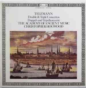 Telemann - The Academy Of Ancient Music, Christopher Hogwood - Double & Tri ...