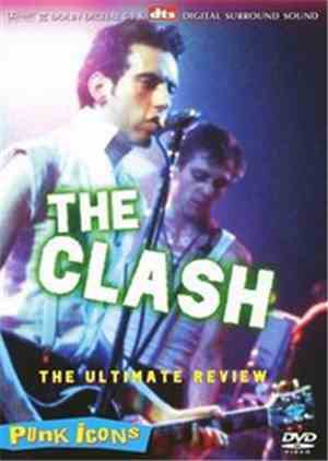 The Clash - Punk Icons The Ultimate Review