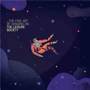 The Leisure Society - The Fine Art Of Hanging On