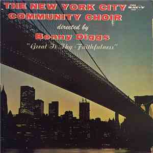 The New York Community Choir Directed By Benny Diggs - Great Is A Thy Faith ...