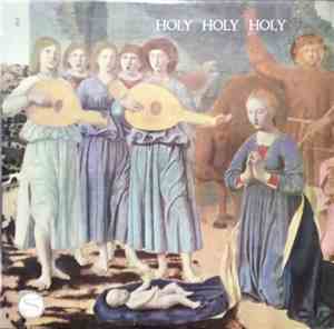 The Roger Wagner Chorale - Holy Holy Holy