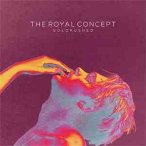 The Royal Concept - Goldrushed