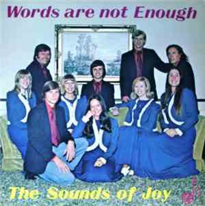 The Sounds Of Joy  - Words Are Not Enough