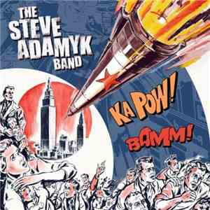 The Steve Adamyk Band - The Steve Adamyk Band