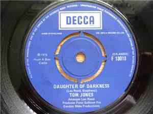 Tom Jones - Daughter Of Darkness / Tupelo Mississippi Flash