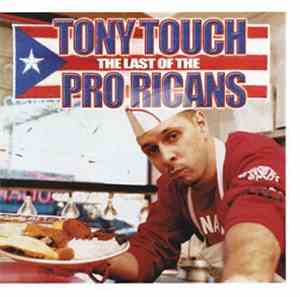 Tony Touch - The Last Of The Pro Ricans
